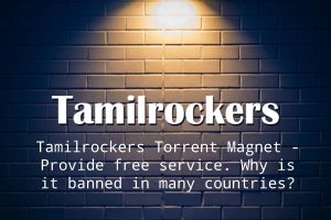Tamilrockers Torrent Magnet